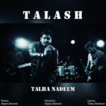 Talha Nadeem | Talash (Official Music Video)