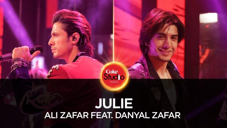 Ali Zafar feat. Danyal Zafar | Julie (Coke Studio Season 10, Episode 4)