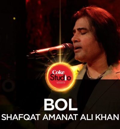 Bol | Shafqat Amanat Ali Khan (Coke Studio Season 10, Episode 5)