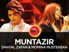 Danyal Zafar & Momina Mustehsan | Muntazir (Coke Studio Season 10, Episode 1)