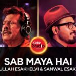 Attaullah Esakhelvi & Sanwal Esakhelvi | Sab Maya Hai (Coke Studio Season 10, Episode 5)